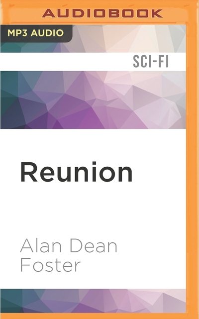 Cover for Alan Dean Foster · Reunion (MP3-CD) (2016)
