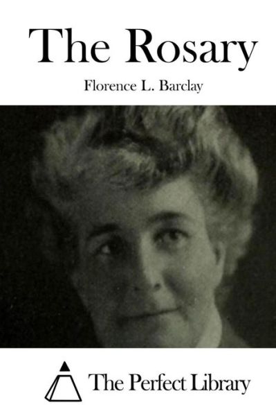 Cover for Florence L Barclay · The Rosary (Paperback Book) (2015)