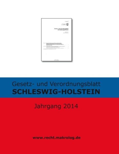 Cover for Recht Fur Deutschland · Gesetz- Und Verordnungsblatt Schleswig-holstein: Jahrgang 2014 (Pocketbok) (2015)