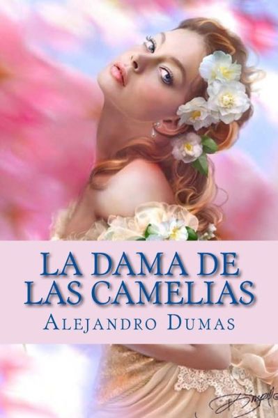 Cover for Alejandro Dumas · La Dama de las Camelias (Paperback Book) [Spanish edition] (2015)