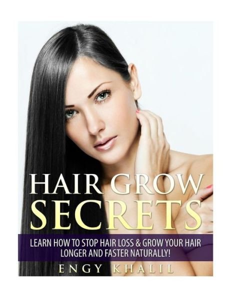 Cover for Engy Khalil · Hair Grow Secrets - Third Edition (Paperback Book) (2016)