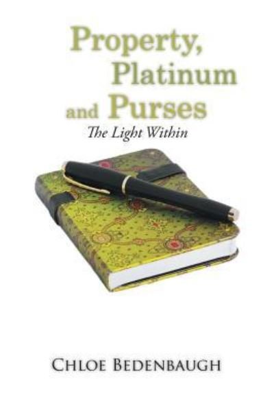 Cover for Chloe Bedenbaugh · Property, Platinum and Purses (Paperback Book) (2016)
