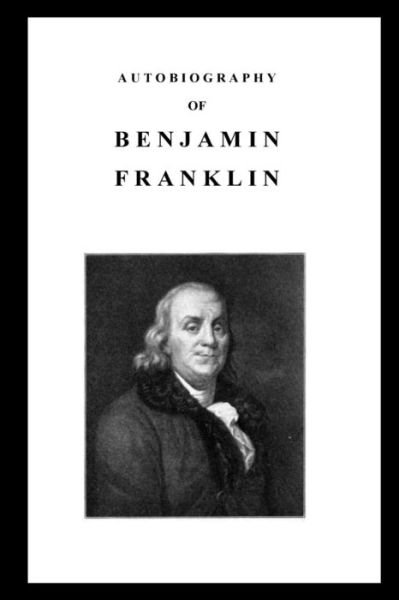 Cover for Benjamin Franklin · Autobiography of Benjamin Franklin (Paperback Book) (2016)