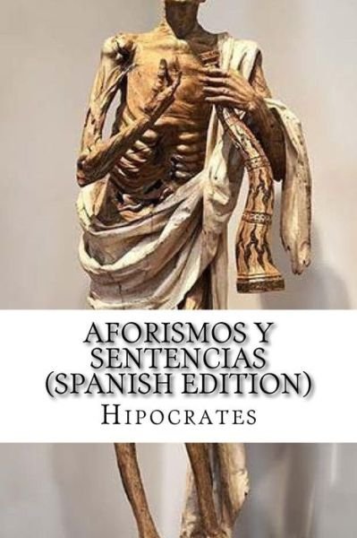 Cover for Hipocrates · Aforismos Y Sentencias (Paperback Book) (2016)