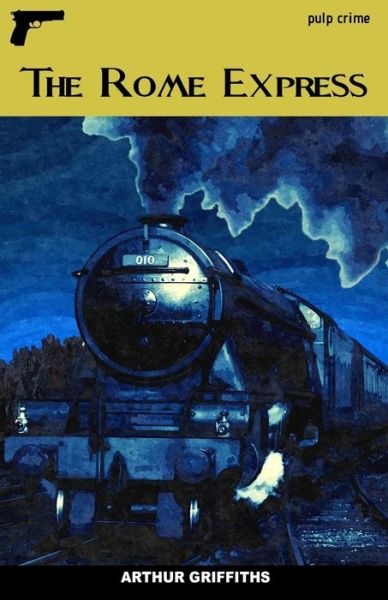 Cover for Arthur Griffiths · The Rome Express (Paperback Book) (2016)