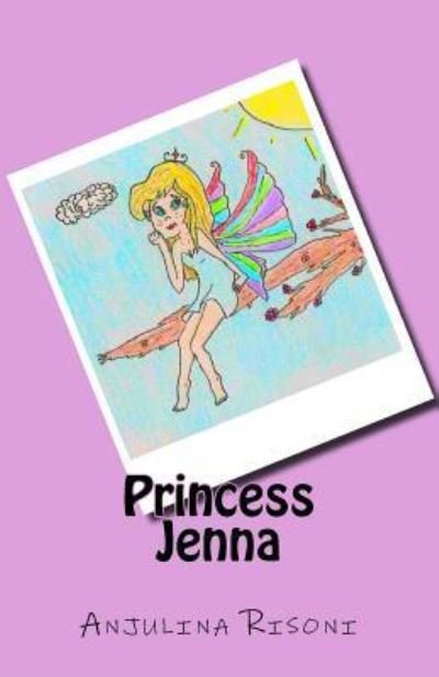 Cover for Anjulina Risoni · Princess Jenna (Paperback Book) (2017)