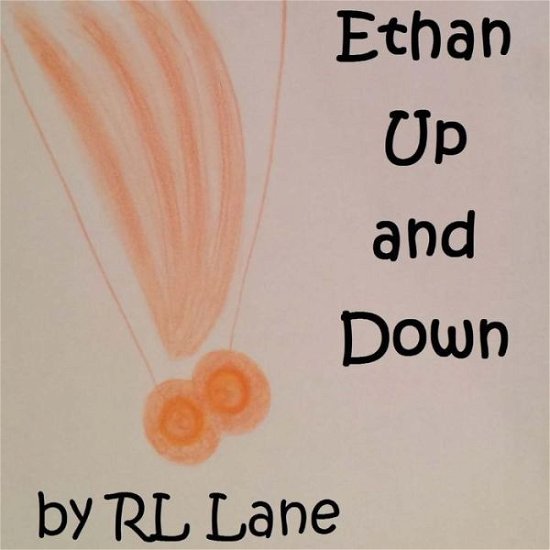 Cover for Rl Lane · Ethan Up and Down (Taschenbuch) (2017)