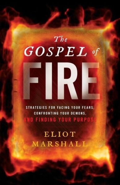 Cover for Eliot Marshall · The Gospel of Fire (Paperback Book) (2019)