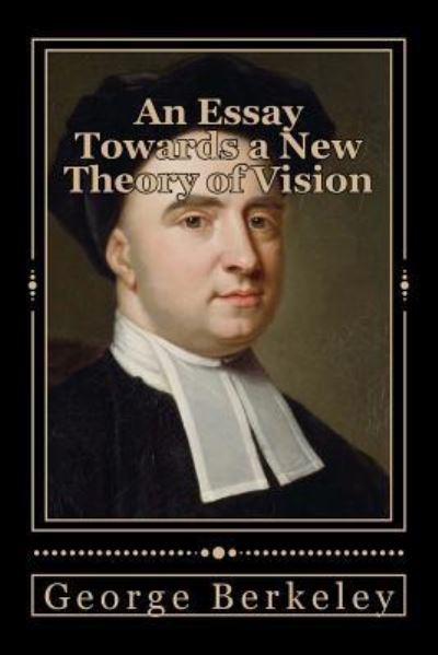 Cover for George Berkeley · An Essay Towards a New Theory of Vision (Paperback Book) (2017)