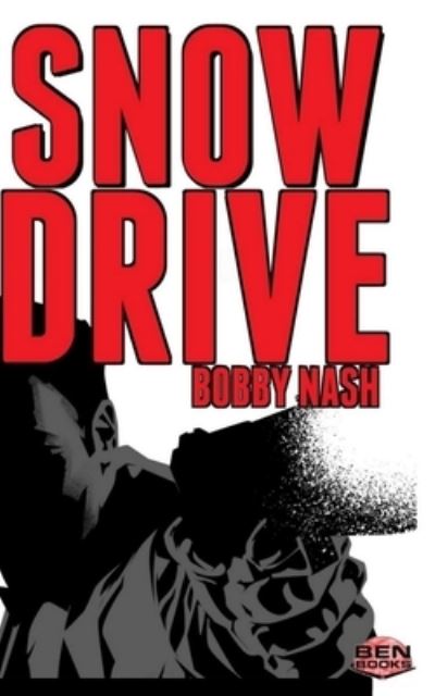 Cover for Bobby Nash · Snow Drive (Taschenbuch) (2017)