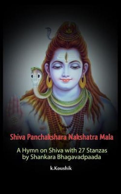 Cover for Koushik K · Shiva Panchakshara Nakshatra Mala (Paperback Book) (2017)