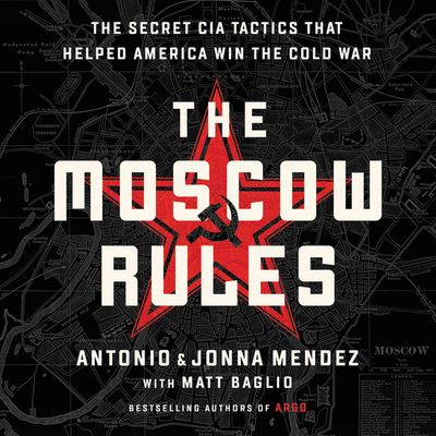 Cover for Antonio Mendez · The Moscow Rules (N/A) (2019)