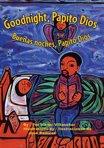 Cover for Victor Villaseñor · Goodnight, Papito Dios / Buenas Noches, Papito Dios (Hardcover Book) [Spanish, Bilingual edition] (2007)