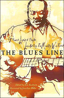 Cover for Sackheim, Eric, Comp · The Blues Line: Blues Lyrics from Leadbelly to Muddy Waters (Paperback Book) (2003)