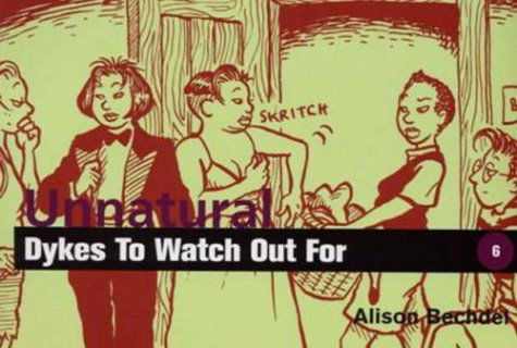 Unnatural Dykes to Watch out for - Alison Bechdel - Książki - Firebrand Books - 9781563410673 - 1 października 1995