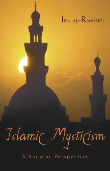 Cover for Ibn Al-Rawandi · Islamic Mysticism (Hardcover bog) (2000)