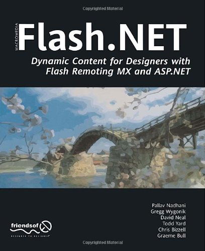 Flash .net: Dynamic Content for Designers with Flash Remoting Mx and Asp.net - Gerald Yardface - Bøker - APress - 9781590591673 - 16. oktober 2003