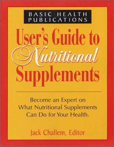 Cover for Jack Challem · User'S Guide to Nutritional Supplements - Users Guides (Pocketbok) (2003)