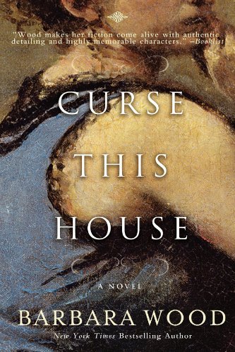 Cover for Barbara Wood · Curse This House (Paperback Bog) (2012)