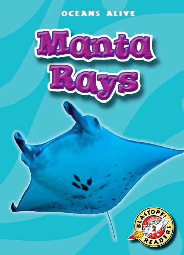 Cover for Colleen Sexton · Manta Rays (Blastoff! Readers: Oceans Alive) (Hardcover Book) (2009)