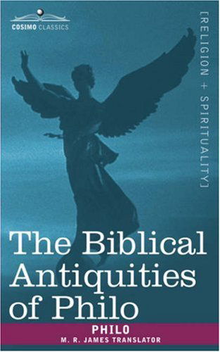 The Biblical Antiquities of Philo - Philo - Books - Cosimo Classics - 9781602065673 - June 1, 2007