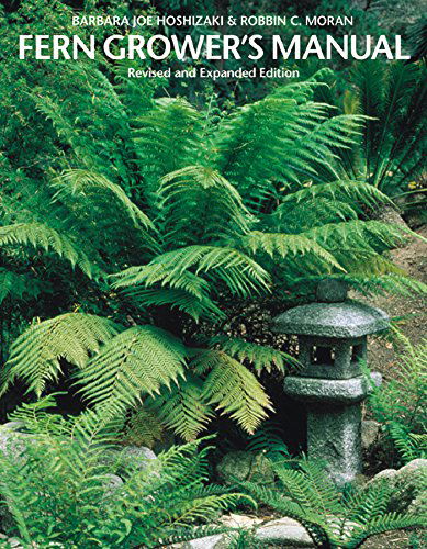 Fern Grower's Manual - Barbara Joe Hoshizaki - Books - Workman Publishing - 9781604694673 - April 20, 2001