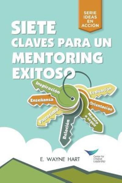 Cover for E Wayne Hart · Seven Keys to Successful Mentoring (Spanish for Latin America) (Pocketbok) (2018)