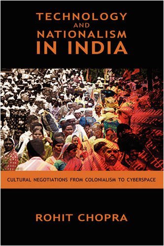 Cover for Rohit Chopra · Technology and Nationalism in India: Cultural Negotiations from Colonialism to Cyberspace (Hardcover Book) (2008)