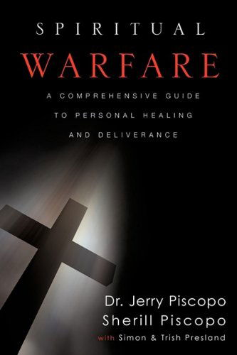 Cover for Sherill Piscopo · Spiritual Warfare: a Comprehensive Guide to Personal Healing and Deliverance (Paperback Book) (2009)