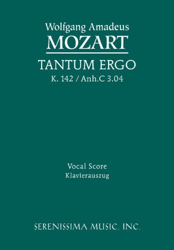 Cover for Wolfgang Amadeus Mozart · Tantum Ergo, K. 142 / Anh.c 3.04 - Vocal Score (Paperback Bog) [Latin edition] (2012)