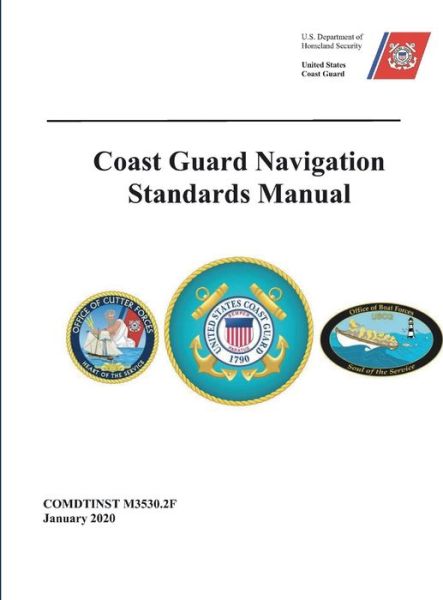 Cover for United States Coast Guard · Coast Guard Navigation Standards (Hardcover Book) (2020)