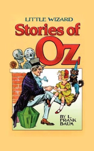 Little Wizard Stories of Oz - L. Frank Baum - Książki - Bottom of the Hill Publishing - 9781612035673 - 1 maja 2012