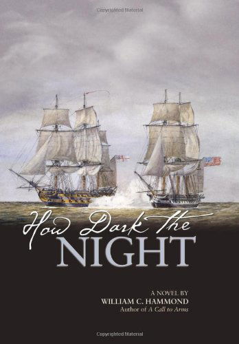 Cover for William C. Hammond · How Dark the Night: A Novel (Inbunden Bok) (2014)