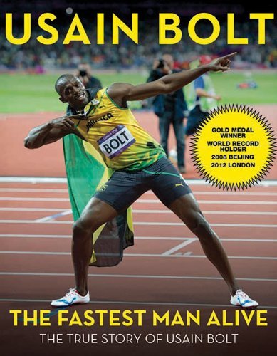 Cover for Usain Bolt · The Fastest Man Alive: the True Story of Usain Bolt (Paperback Book) (2012)