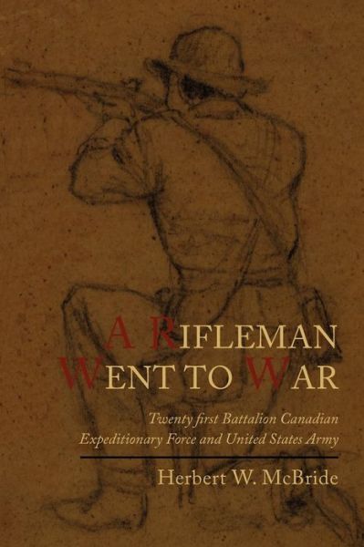 Cover for Herbert Wes McBride · A Rifleman Went to War (Paperback Book) (2011)