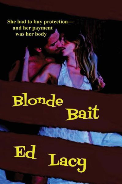 Cover for Ed Lacy · Blonde Bait (Paperback Book) (2013)