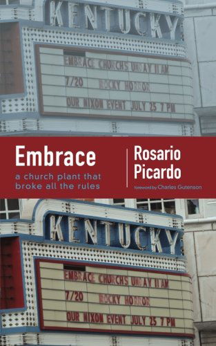 Cover for Rosario Picardo · Embrace: A Church Plant That Broke All the Rules (Paperback Book) (2014)