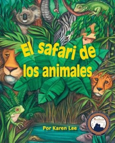 Cover for Karen Lee · Safari de Los Animales (Book) (2007)
