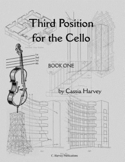 Cover for Cassia Harvey · Third Position for the Cello, Book One (Paperback Book) (2018)