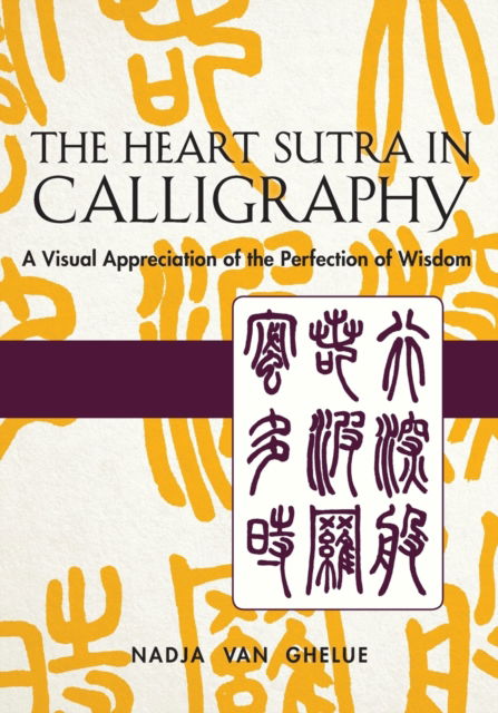 Cover for Nadja Van Ghelue · Heart Sutra in Calligraphy (Paperback Book) (2018)