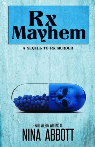 Cover for F. Paul Wilson · Rx Mayhem (Book) (2022)