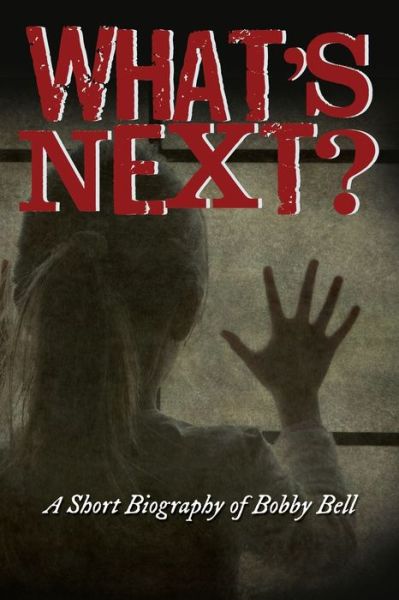 Cover for Raymond Bell · What's Next? (Taschenbuch) (2021)