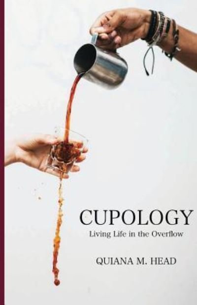 Cover for Quiana M Head · Cupology (Paperback Book) (2019)