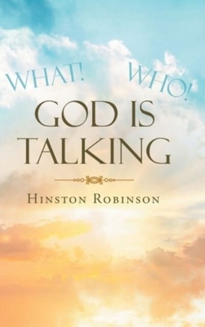 Cover for Hinston Robinson · God Is Talking (Hardcover Book) (2018)