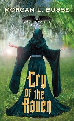 Cover for Morgan L Busse · Cry of the Raven (Hardcover Book) (2020)