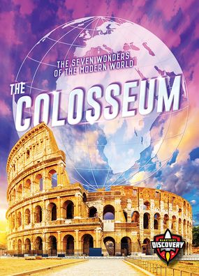 Cover for Elizabeth Noll · The Colosseum - The Seven Wonders of the Modern World (Hardcover Book) (2021)