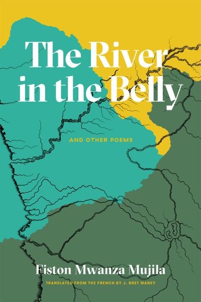 Cover for Fiston Mwanza Mujila · The River in the Belly (Pocketbok) (2021)