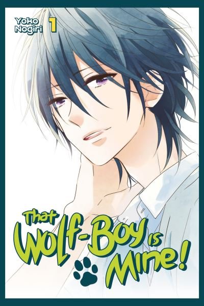 Cover for Yoko Nogiri · That Wolf-Boy Is Mine! Omnibus 1 (Vol. 1-2) - That Wolf-Boy is Mine! Omnibus (Taschenbuch) (2021)