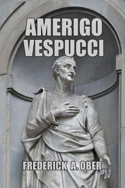 Cover for Frederick A Ober · Amerigo Vespucci (Pocketbok) (2022)