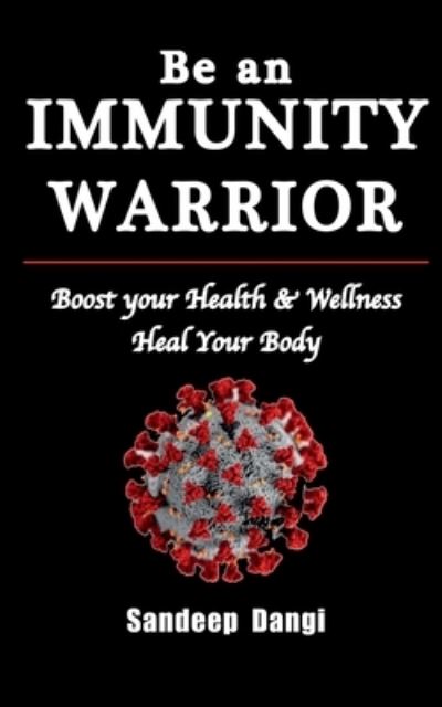 Cover for Sandeep Dangi · Be an Immunity Warrior (Book) (2020)